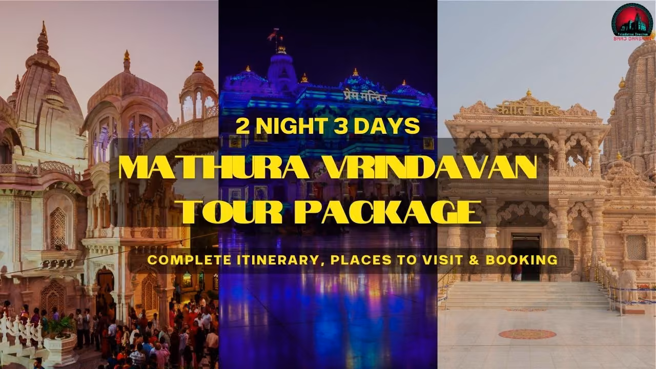 3 Days Complete Mathura Vrindavan Tour Packages